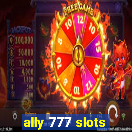 ally 777 slots